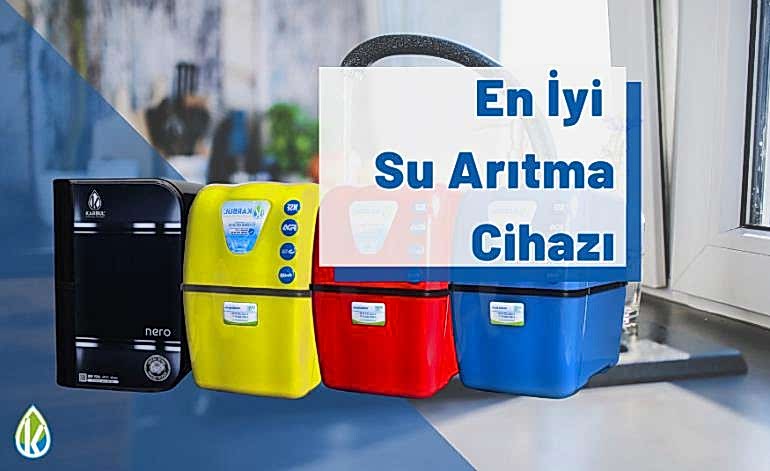En İyi Su Arıtma Cihazı