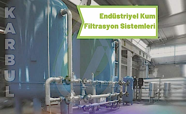 Endüstriyel Kum Filtrasyon Sistemleri