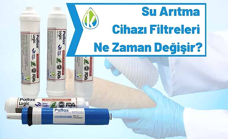 Su Arıtma Cihazı Filtreleri Ne Zaman Değişir