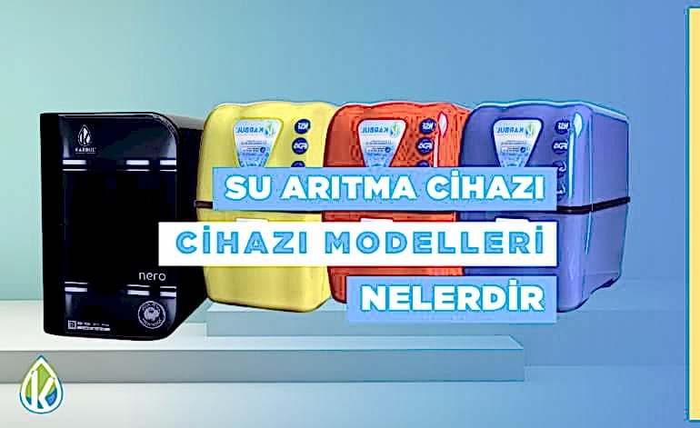 Su Arıtma Cihazı Fiyatları ve Modelleri Nelerdir