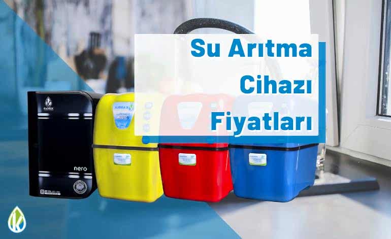 Su Arıtma Cihazı Fiyatları
