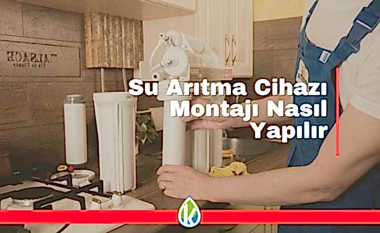 Su Arıtma Cihazı Montajı Nasıl Yapılır?