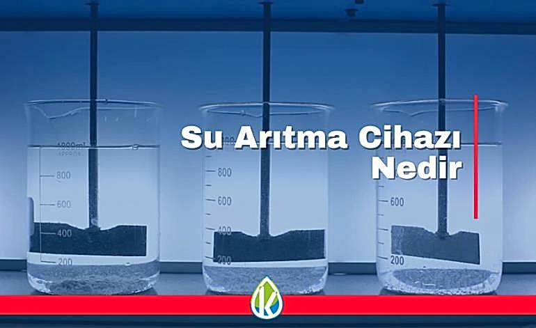 Su Arıtma Cihazı Nedir ?