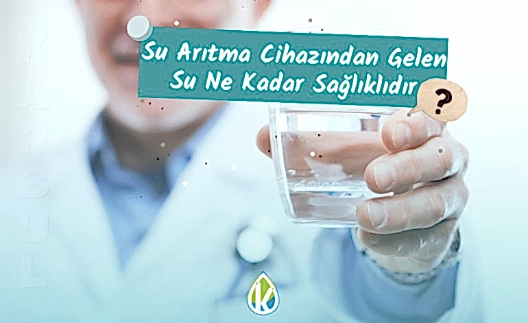 Su Arıtma Cihazından Gelen Su Ne Kadar Sağlıklıdır?