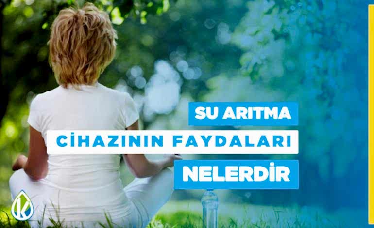 Su Arıtma Cihazının Kullanmanın Faydaları Nelerdir