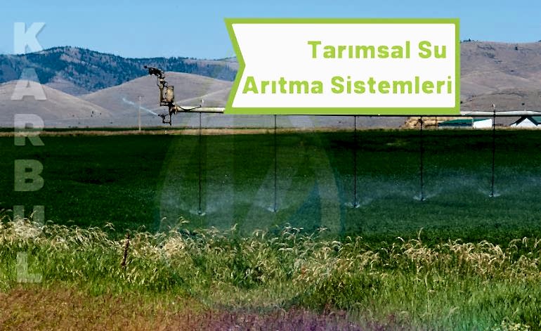 Tarımsal Su Arıtma Sistemleri