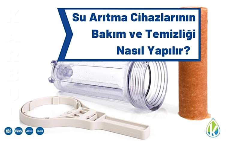 Su Arıtma Cihazlarının Bakım ve Temizliği Nasıl Yapılır?